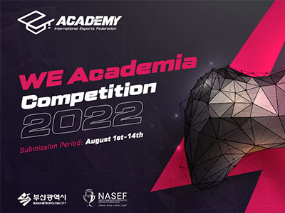 IESF ANNOUNCES DETAILS FOR 2022 WORLD ESPORTS ACADEMIA COMPETITION